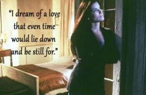 Practical Magic -- one of my all time favorite quotes.