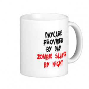 Daycare Provider Zombie Slayer Mugs