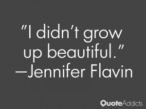 Jennifer Flavin Quotes