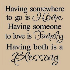 Home + family = blessing