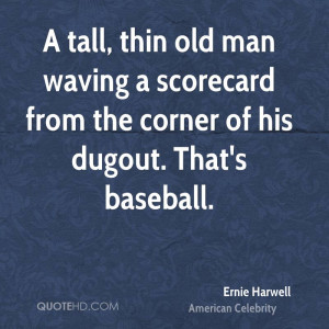 Ernie Harwell Quotes