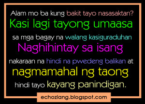 Alam mo ba kung bakit tayo nasasaktan - Tagalog Quotes Collection