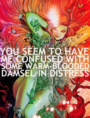 Poison Ivy was a bad ass.