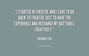 quote-Zachary-Levi-i-started-in-theater-and-i-love-196152.png