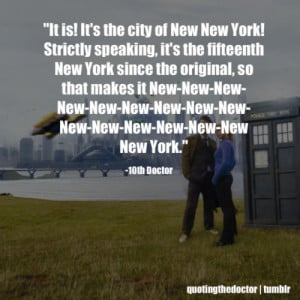10th Doctor Quotes Tumblr Tagged as: new new york,doctor
