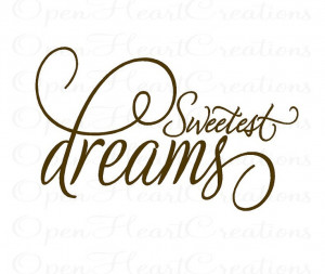 ... Quote - Sweetest Dreams Baby Nursery Vinyl Wall Decal - Girl or Boy