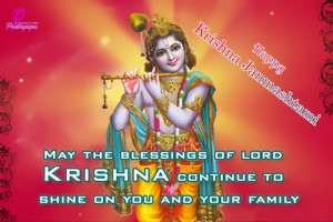 happy krishna janmashtami may the blessings of lord krishna continue