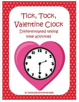 Tick Tock Valentine Clock: Differentiated Activities for Telling Time ...