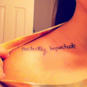 Perfectly Imperfect Tattoo Ideas Tattoo. 
