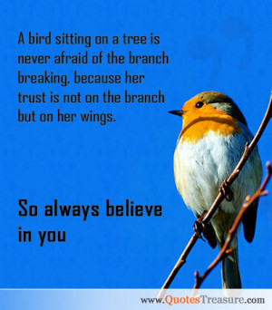... branch breaking, because her trust is not on the branch but on her