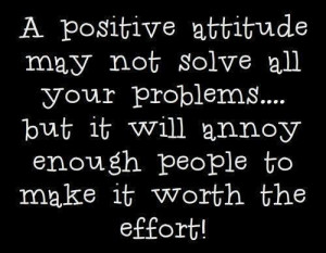 positive attitude…