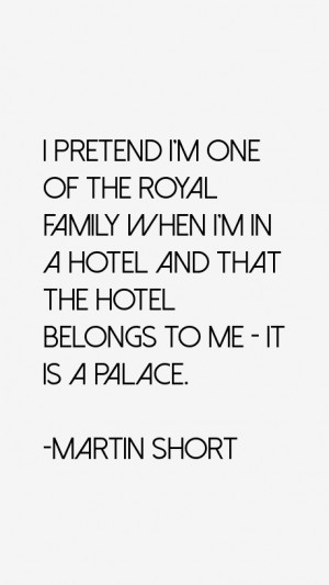 Martin Short Quotes & Sayings