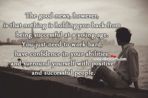 Have Confidence In Your Abilities, Age, Confidence, Good, Hard, Need ...