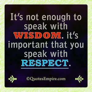Speak with respect - Quotes Empire #johneckstine