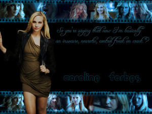 caroline forbes quotes