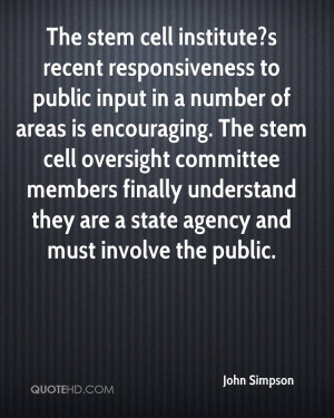 The stem cell institute?s recent responsiveness to public input in a ...