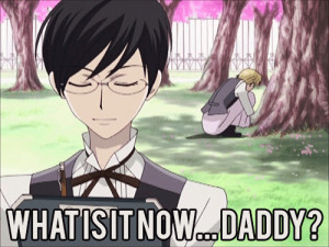 kyoya # kyoya ootori # kyoya senpai # tamaki x kyoya # daddy #