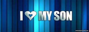 love my son quotes for facebook