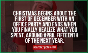 Christmas begins about the first of December with an office party and ...