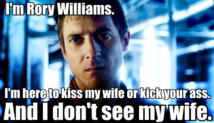Rory Williams Quotes Rory williams: the last