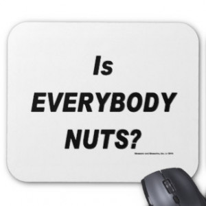 funny quote about work nuts and picture 2 related pictures funny ...