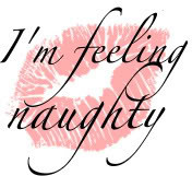 Sexy Quotes :: I'm feeling naughty picture by DarkestImmortal ...