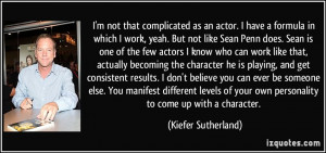 quote-i-m-not-that-complicated-as-an-actor-i-have-a-formula-in-which-i ...