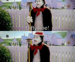 Dirty Hoe!