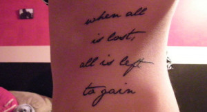 this was my first tattoo. it’s a lyric from the song ‘won’t back ...
