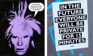 15 minutes of fame quote by Andy Warhol
