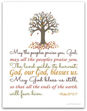 Our God, Blesses Us ~Psalm 67:5-7 #freeprintable TODAY ONLY 11/1/13 ...