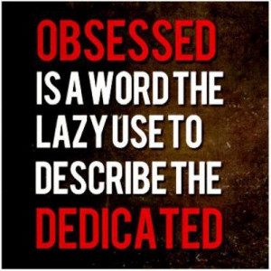 Obsession/Dedication