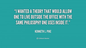 quote Kenneth L Pike i wanted a theory that would allow 207084 png