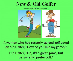 Golf Humor : A Woman asks an old Golfer about her game - Best Golf ...