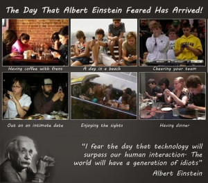 fear the day that technology will surpass our human interaction. The ...
