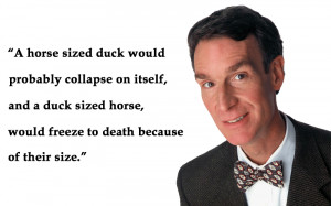 funny bill nye quote