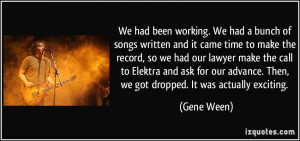 More Gene Ween Quotes