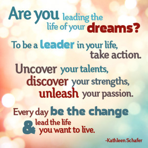 Quote – Are you leading the life of your dreams?