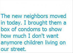 new neighbors funny quotes
