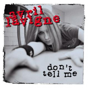 File:Avril Lavigne Don't Tell Me single cover.jpg