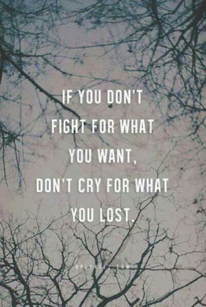 Fight for what you want