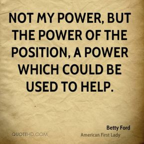 More Betty Ford Quotes