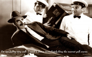 Groucho Marx Health Quotes...