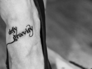 44. Defy gravity quote tattoo