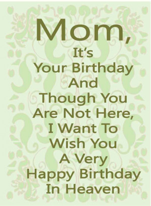 Happy Birthday Quotes For A Deceased Mother #1