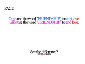 fact guys use the word friendship to start love
