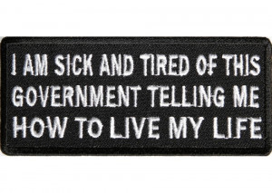 P1240-Sick-and-tired-of-this-government-patch-950x675.jpg