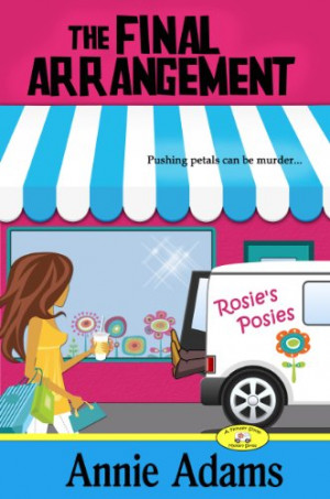 ... Final Arrangement (Book One in the Cozy Flower Shop Mystery Series
