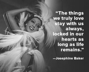 Quote of the Week: Josephine Baker - Biography.com