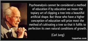 ... higher conception of education will prize most the method of